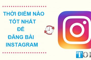 thoi-diem-nao-tot-nhat-dang-bai-instagram-2022